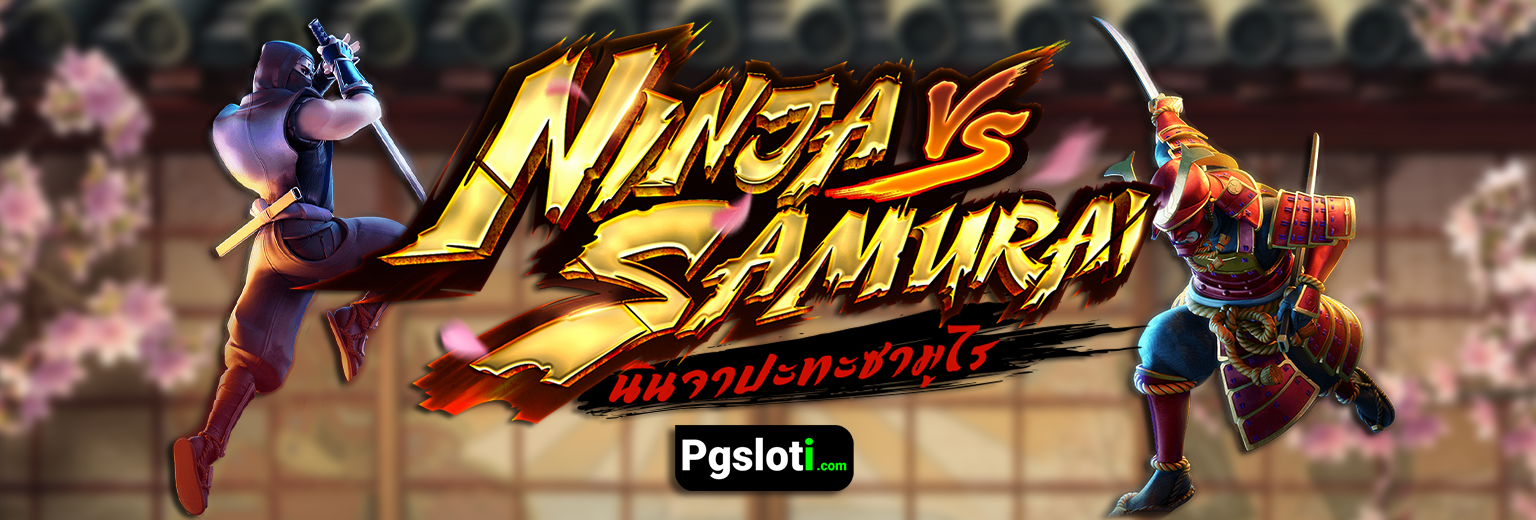 Ninja vs Samurai pg slot