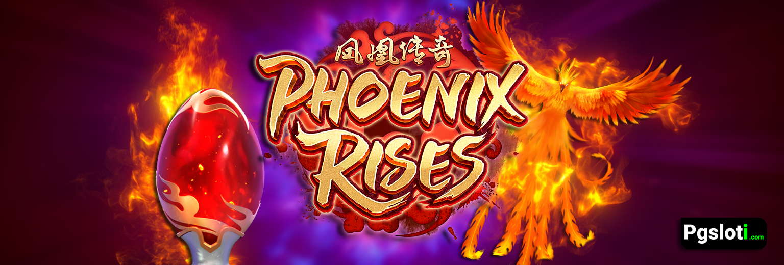 Phoenix Rises pg slot