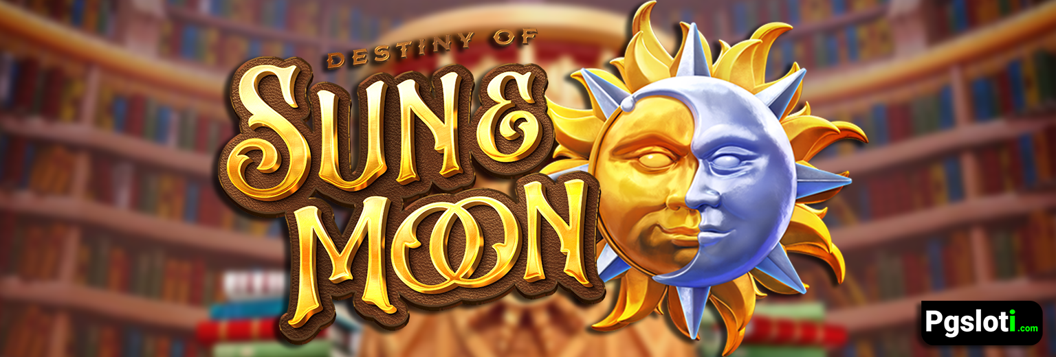 Destiny of Sun & Moon pg slot