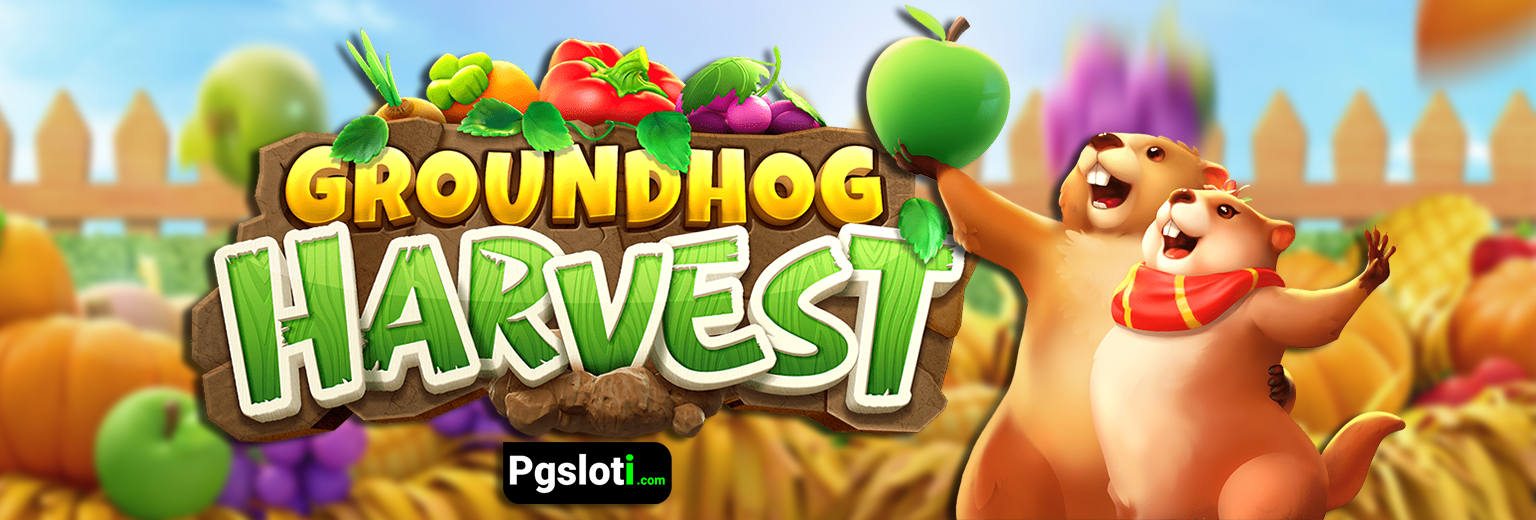 Groundhog Harvest pg slot
